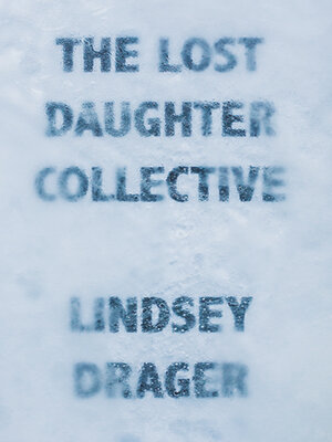 cover image of The Lost Daughter Collective